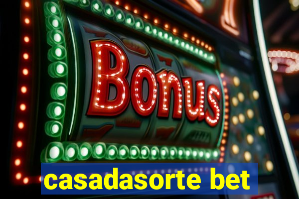 casadasorte bet